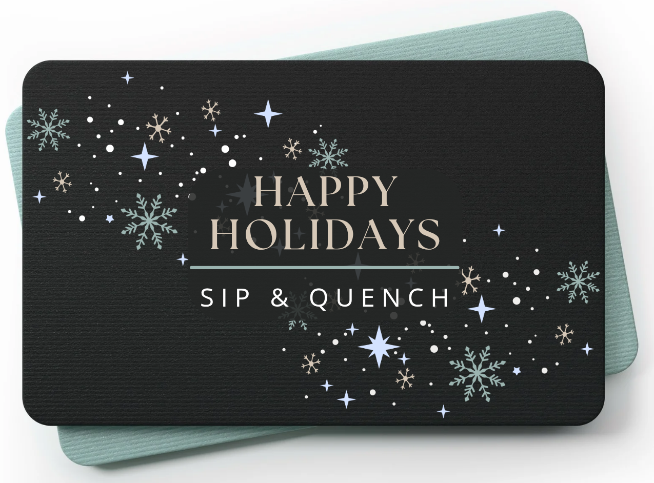 eGift Card $25.00 | Sip & Quench