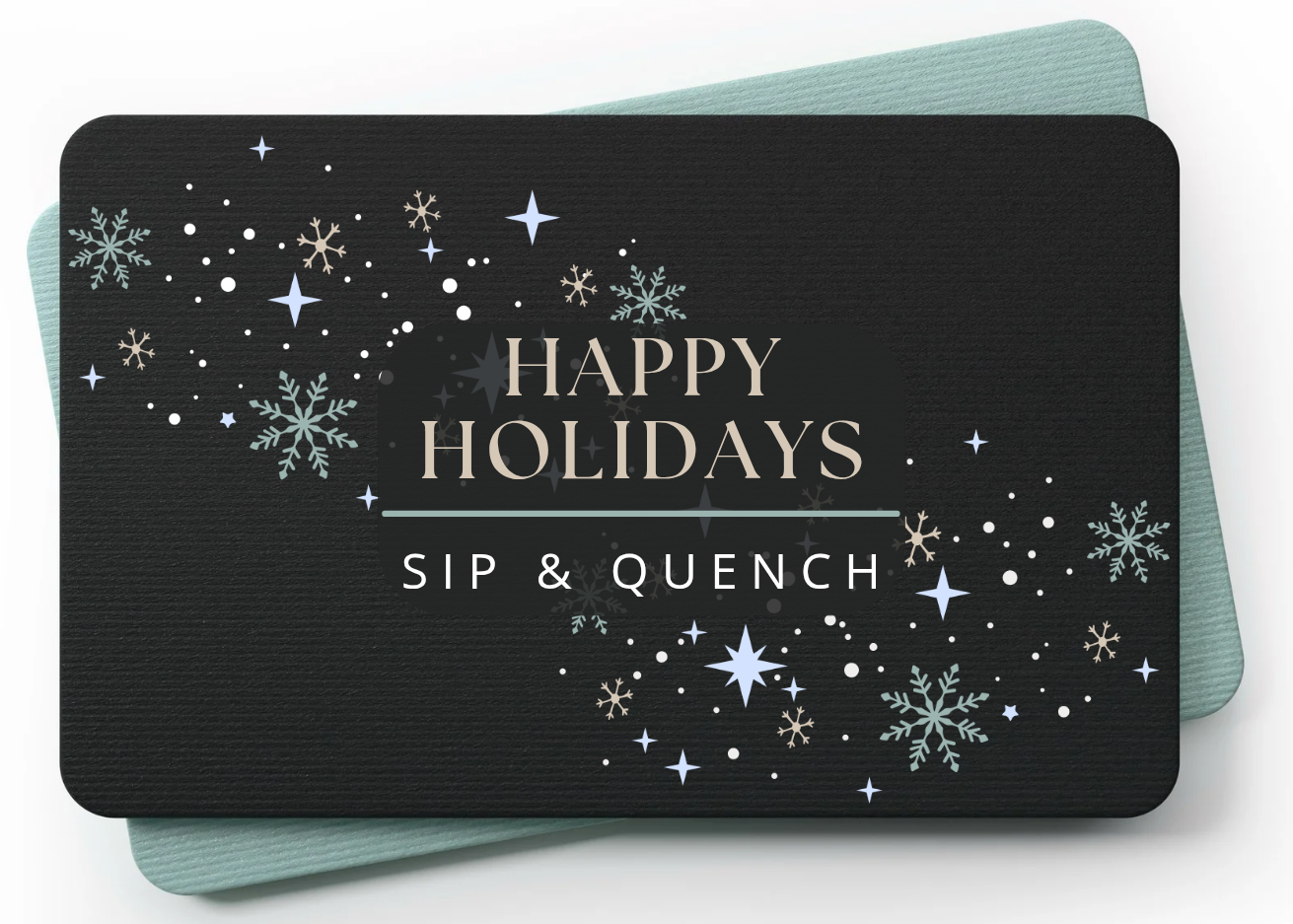 eGift Card $50.00 | Sip & Quench