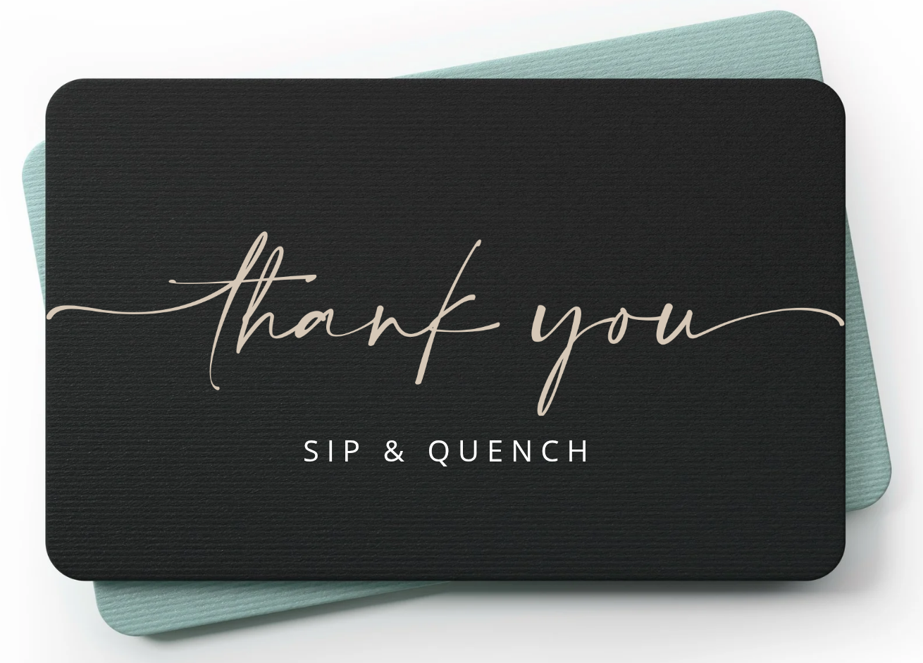 eGift Card $100.00 | Sip & Quench
